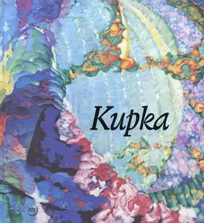 KUPKA : PIONNIER DE L'ABSTRACTION