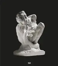 Rodin/Arp (Fondation Beyeler) /anglais