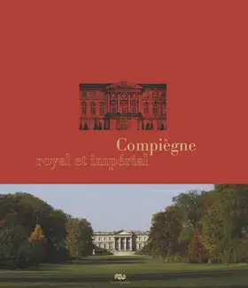 compiegne royal et imperial.