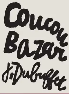 Coucou Bazar J. Dubuffet