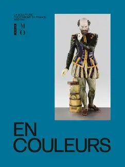 En couleurs, la sculpture polychrome en France 1850-1910