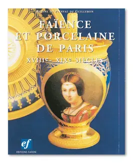 Faïence et porcelaine de Paris