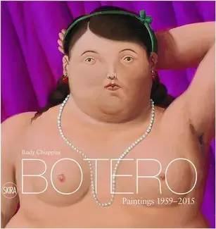 Fernando Botero - Paintings 1959-2015 /anglais