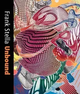 FRANK STELLA: UNBOUND