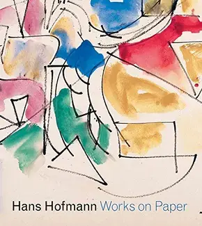 HANS HOFMANN : WORKS ON PAPER