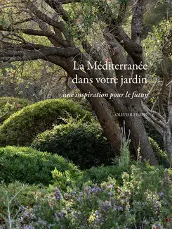 La Méditerranée dans votre jardin