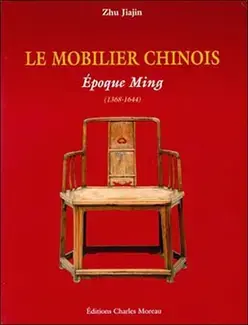 Mobilier chinois. Epoques Ming et Qing