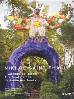 NIKI DE NIKI DE SAINT PHALLE : IL GIARDINO DEI TAROCCHI