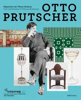 Otto Prutscher Universal Designer of Viennese Modernism /anglais/allemand