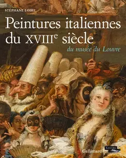 Peintures italiennes du XVIII? siècle du musée du Louvre