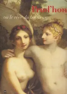 PRUD'HON OU LE RÊVE DU BONHEUR, 1758-1823