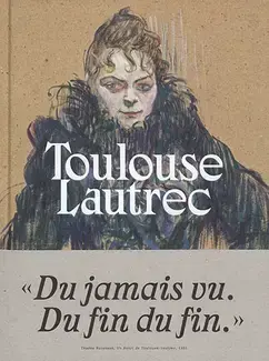 TOULOUSE-LAUTREC : RéSOLUMENT MODERNE