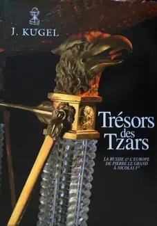 TRÉSORS DES TZARS : LA RUSSIE ET L'EUROPE DE PIERRE LE GRAND à NICOLAS IER