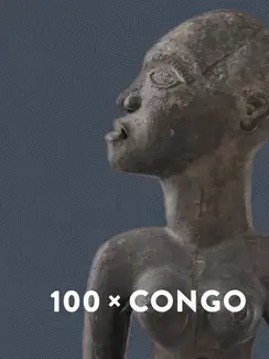 100x Congo. Un siècle d'art congolais