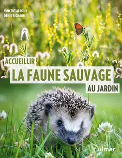 Accueillir la faune sauvage au jardin