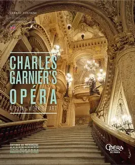 L'Opéra de Charles Garnier (anglais) - Une oeuvre d'art total