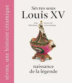 Sèvres sous Louis XV, naissance de la légende