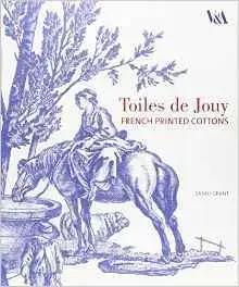 Toiles de Jouy - French Printed Cottons /anglais