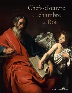 CHEFS-D'OEUVRE DE LA CHAMBRE DU ROI