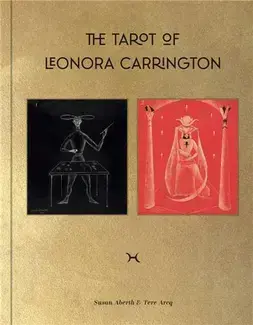 The Tarot of Leonora Carrington /anglais