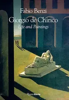 Giorgio de Chirico Life and Paintings /anglais