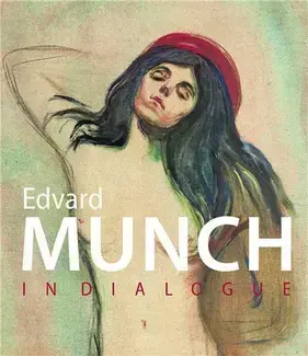 Edvard Munch in Dialogue /anglais