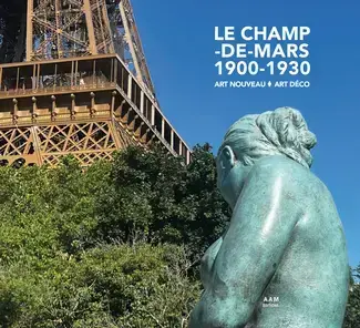 Le Champ-de-Mars 1900-1930  Art Nouveau - Art Déco