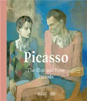 Picasso: The Blue and Rose Periods /anglais