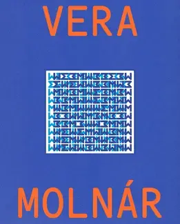 VERA MOLNAR : MONOGRAPHIE.