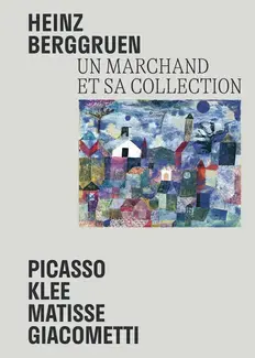 Heinz Berggruen - Un marchand et sa collection