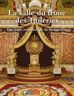 LA SALLE DU TRÔNE DES TUILERIES