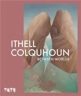 Ithell Colquhoun Between Worlds 